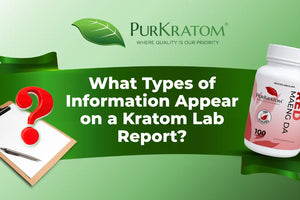 What Types of Information Appear on a Kratom Lab Report?