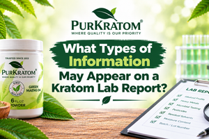 What Types of Information Appear on a Kratom Lab Report?