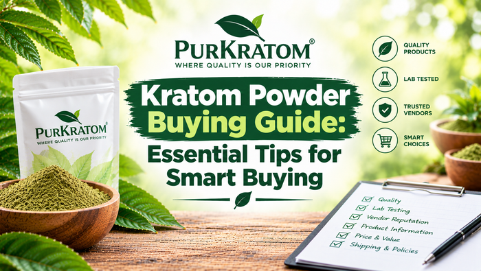 Kratom Powder Buying Guide: Essential Tips for Smart Buying