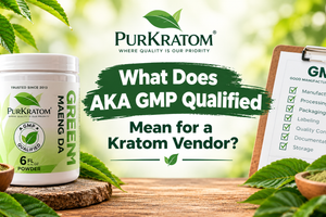 What Does AKA GMP Qualified Mean for a Kratom Vendor?