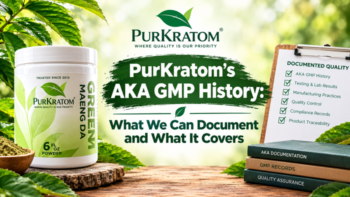 PurKratom’s AKA GMP History: What We Can Document